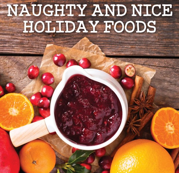 Naughty and Nice Holiday Foods