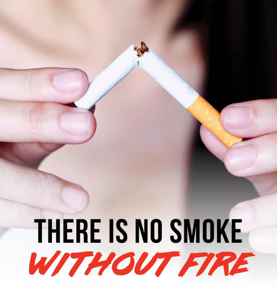 No Smoke Without Fire